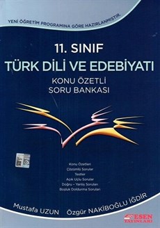 Esen 11. Sınıf Türk Dili ve Edebiyatı Konu Özetli Soru Bankası