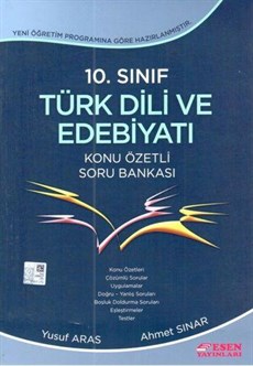 Esen Yayınları 10. Sınıf Türk Dili Ve Edebiyatı Konu Özetli Soru Bankası